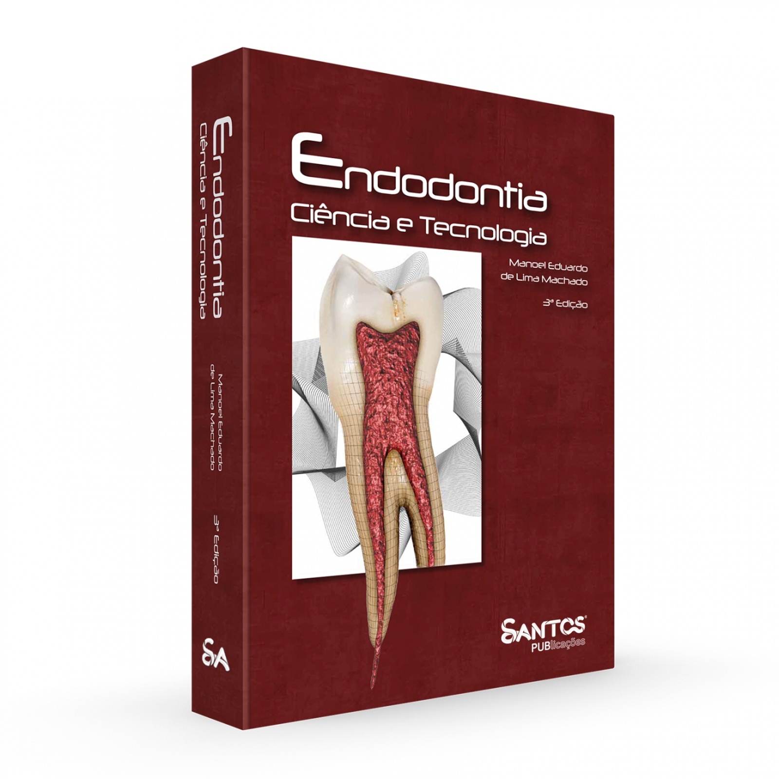 Endodontia – Ciência E Tecnologia