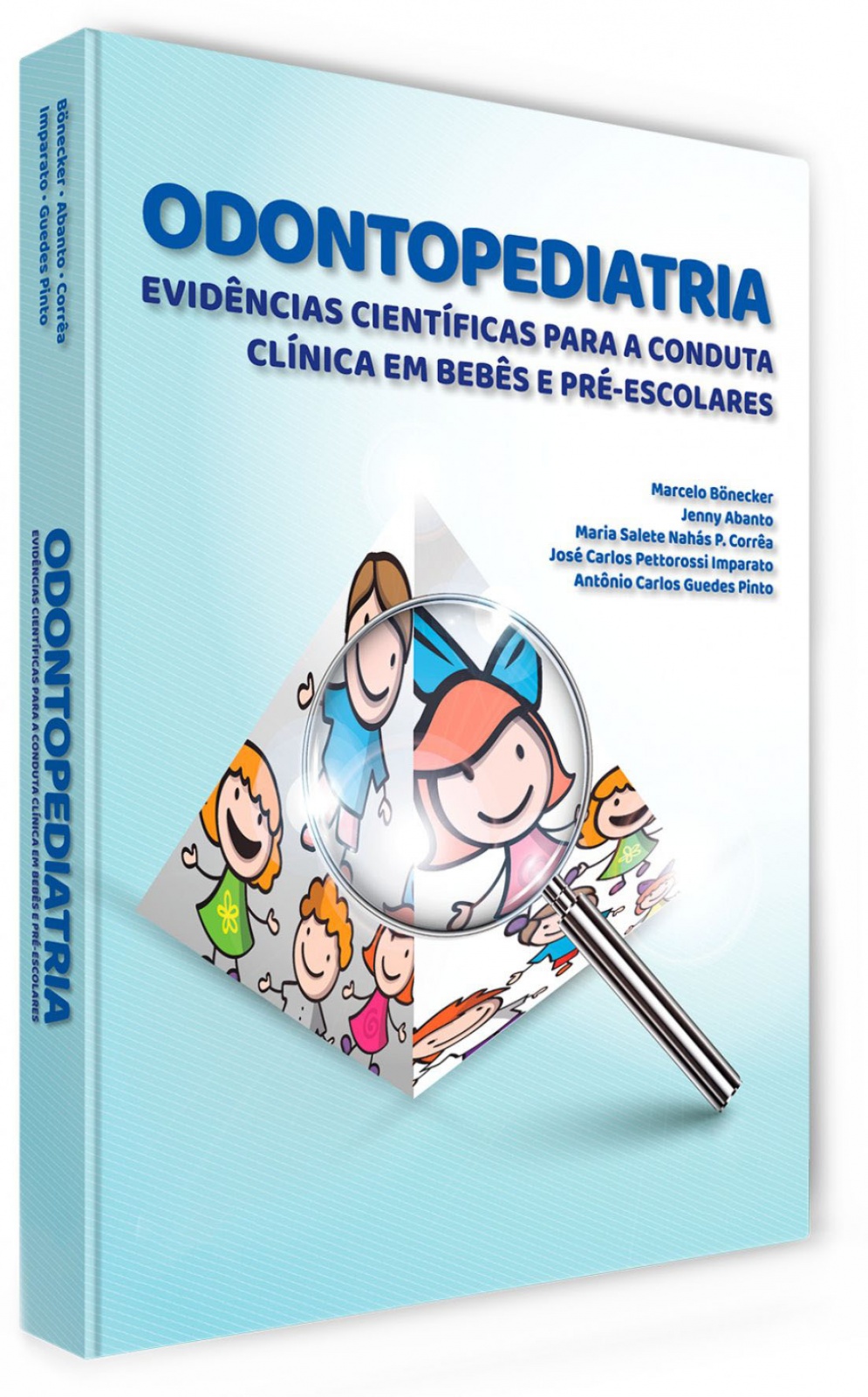 Odontopediatria: Evidências Científicas Para A Conduta Clínica Em Bebês E Pré-Escolares