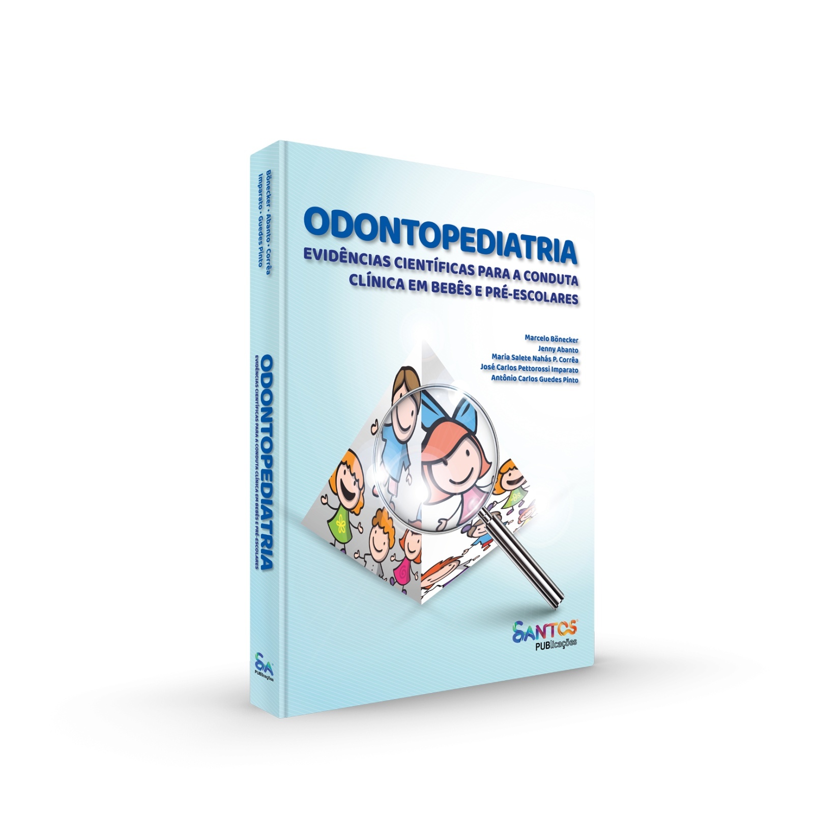 Odontopediatria: Evidências Científicas Para A Conduta Clínica Em Bebês E Pré-Escolares