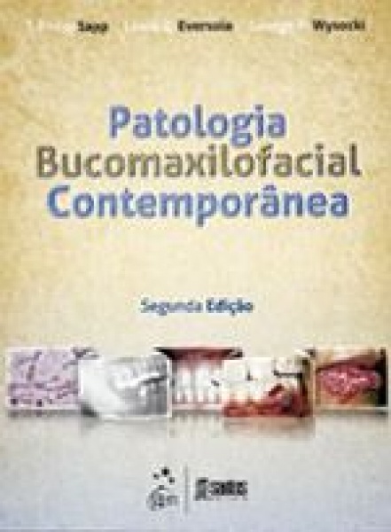 Patologia Bucomaxilofacial Contemporânea