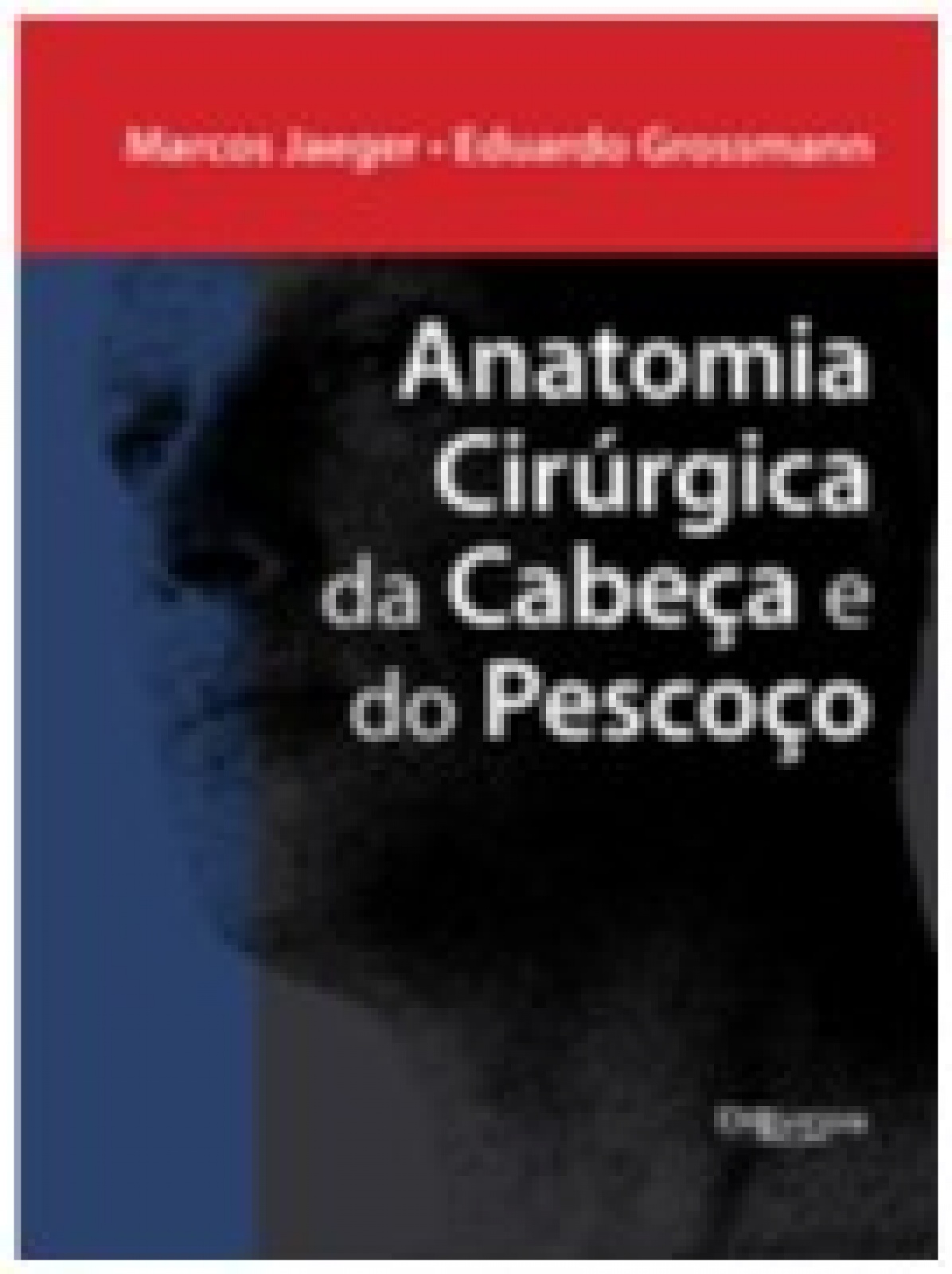 Anatomia Cirúrgica Da Cabeça E Do Pescoço