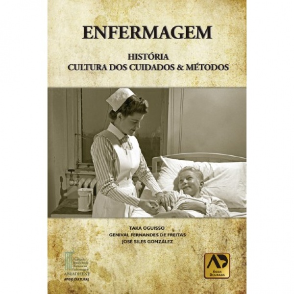 Enfermagem - História, Cultura Dos Cuidados & Métodos