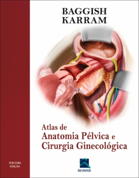 Atlas De Anatomia Pelvica E Cirurgia Ginecologica 