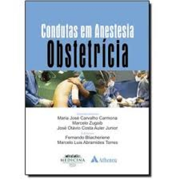 Condutas Em Anestesia - Vol. Obstetrícia