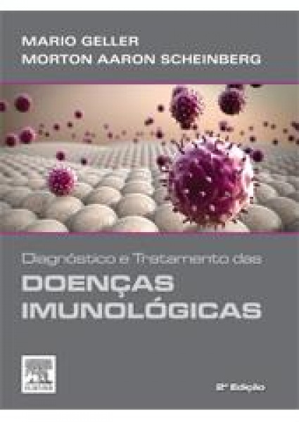 Diagnostico E Tratamento Das Doencas Imunologicas - 2ª Edição