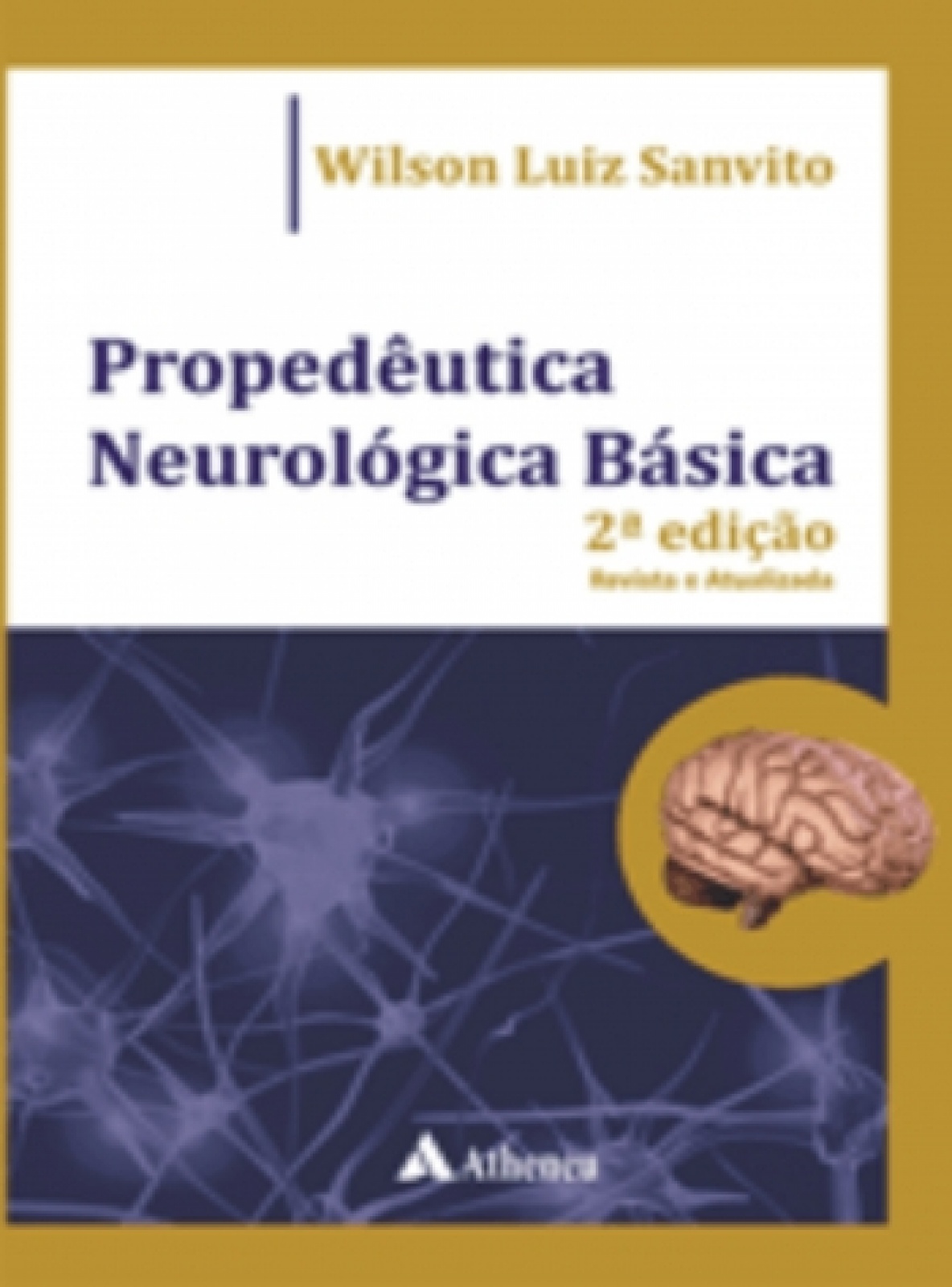 Propedêutica Neurológica Básica Reimpressão