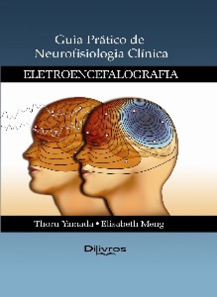 Guia Prático De Neurofisiologia Clínica - Eletroencefalografia