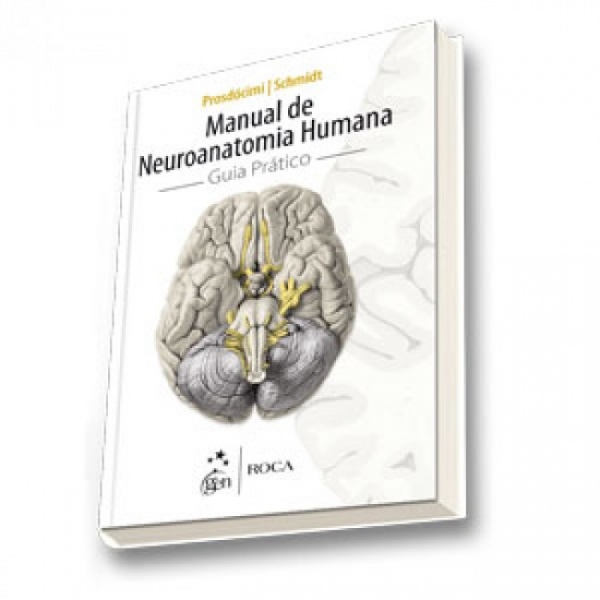 Manual De Neuroanatomia Humana - Guia Prático