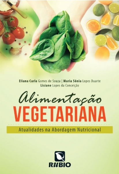 Alimentação Vegetariana - Atualidades na Abordagem Nutricional
