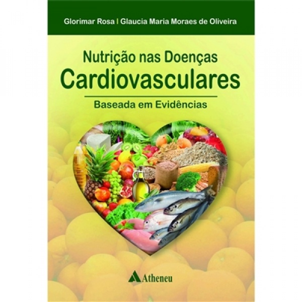 Nutrição Nas Doenças Cardiovasculares - Baseada Em Evidências