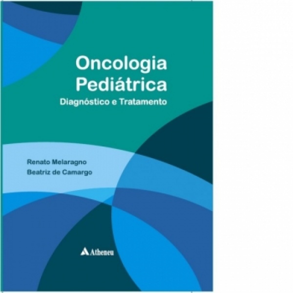 Oncologia Pediátrica Diagnóstico E Tratamento