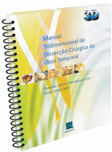 Manual Tridimensional De Dissecção Cirúrgica Do Osso Temporal - 3D