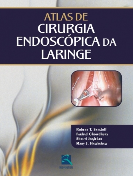 Atlas De Cirurgia Endoscópica Da Laringe