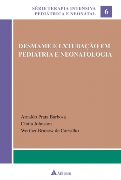 Desmame E Extubação Em Pediatria E Neonatologia
