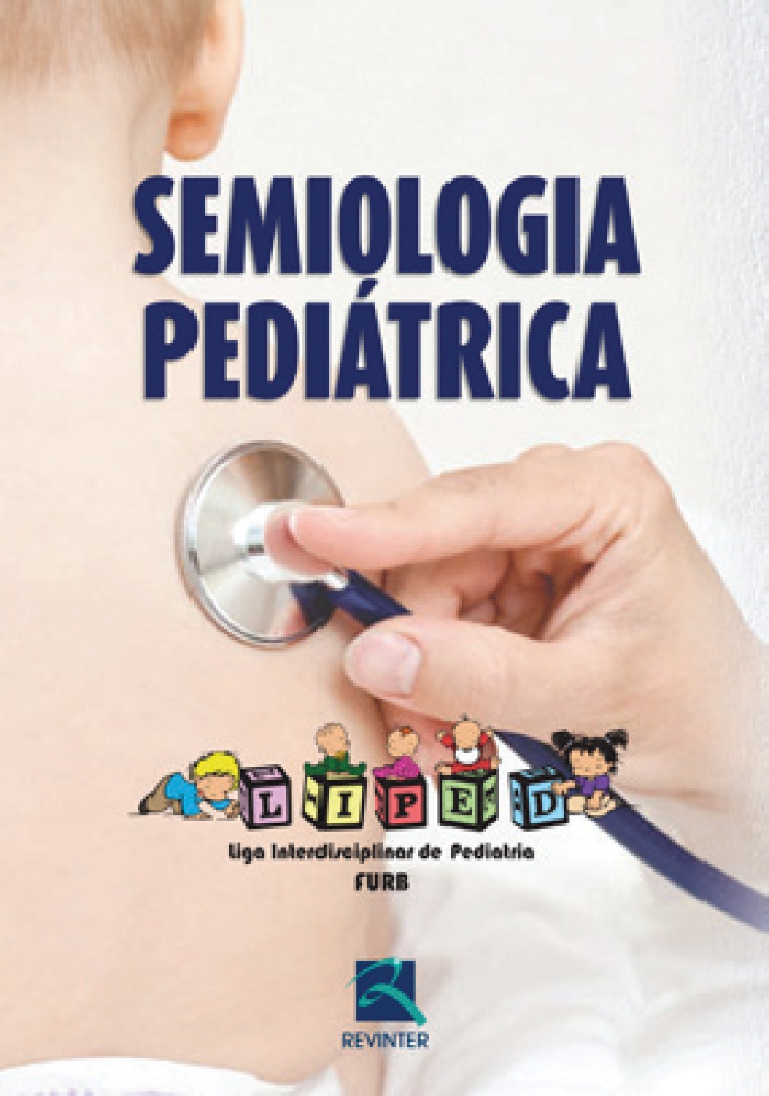 Semiologia Pediátrica - Liga Interdisciplinar De Pediatria (Liped ...