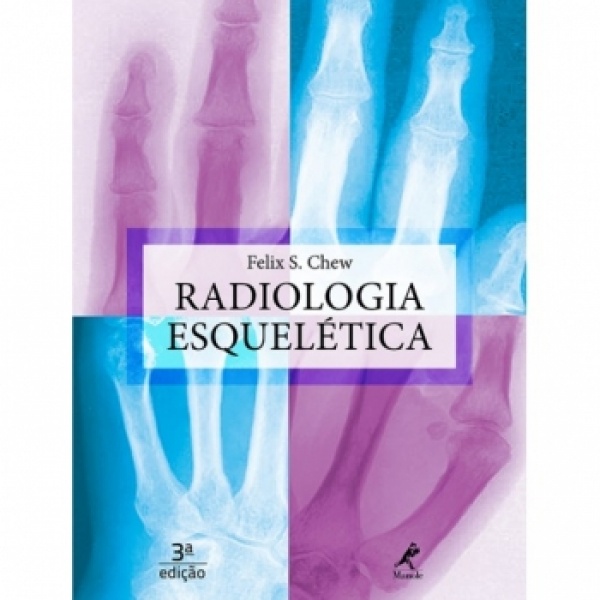 Radiologia Esquelética - 3ª Edição
