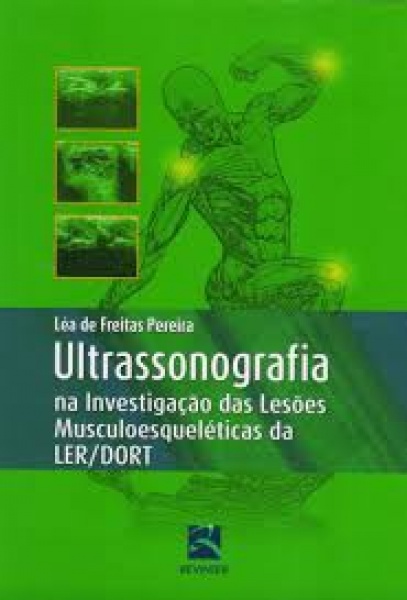 Ultrassonografia Na Investigação Das Lesões Musculoesqueléticas Da Ler/dort