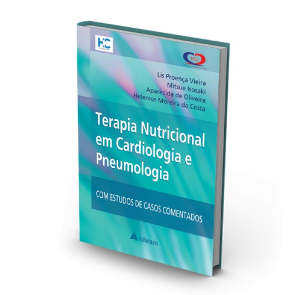 Terapia Nutricional Em Cardiologia E Pneumologia Com Estudos De Caso Comentados