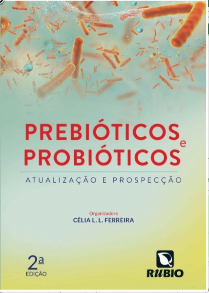 Prebióticos e Probióticos - Atualização e Prospecção