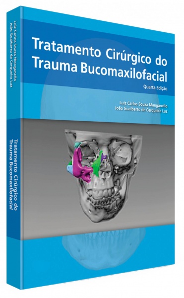Tratamento Cirúrgico Do Trauma Bucomaxilofacial 4ª Edição