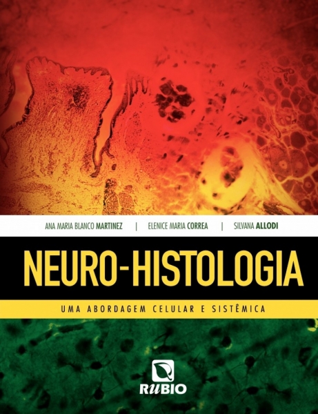 Neuro-Histologia - Uma Abordagem Celular E Sistêmica