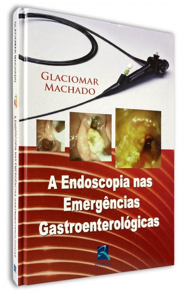 A Endoscopia Nas Emergências Gastroenterológicas