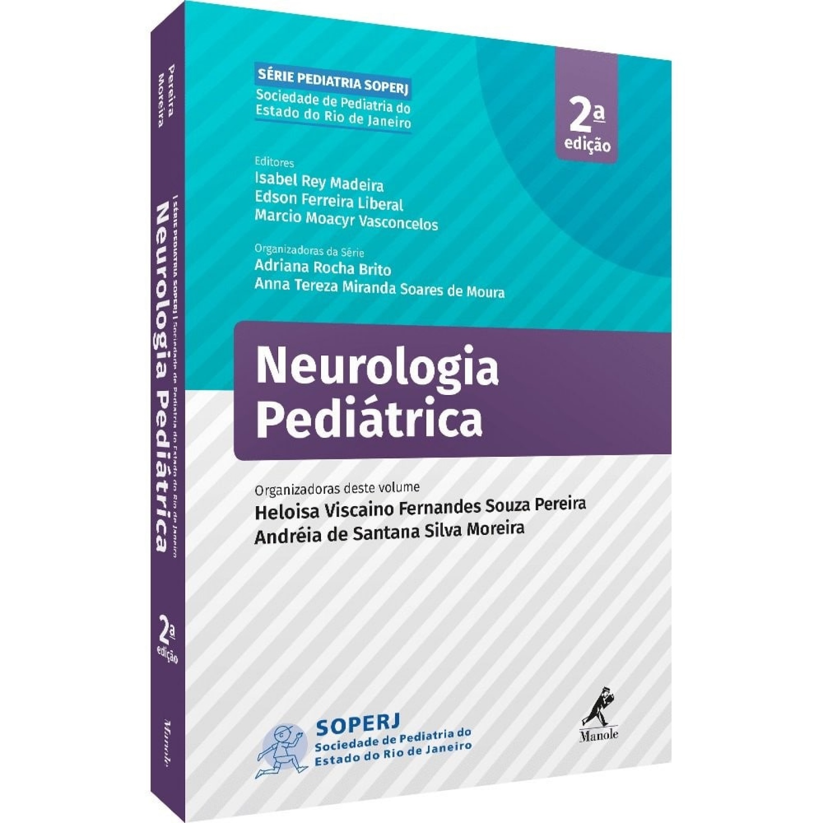 Neurologia Pediátrica - 2ª Edição - Série Pediatria Soperj
