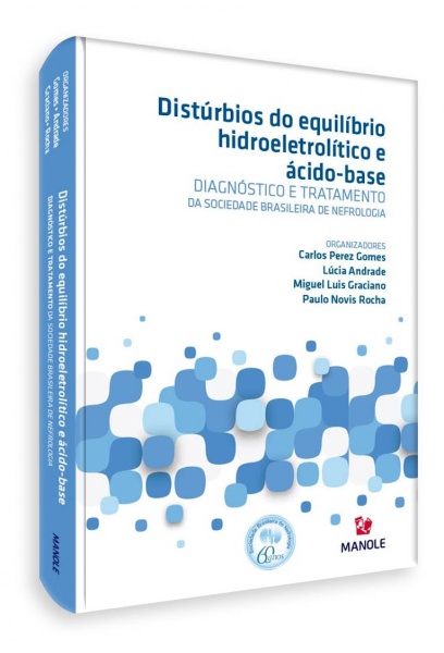 Distúrbios Do Equilíbrio Hidroeletrolítico E Ácido Base - Diagnóstico E Tratamento Da Sociedade Brasileira De Nefrologia 