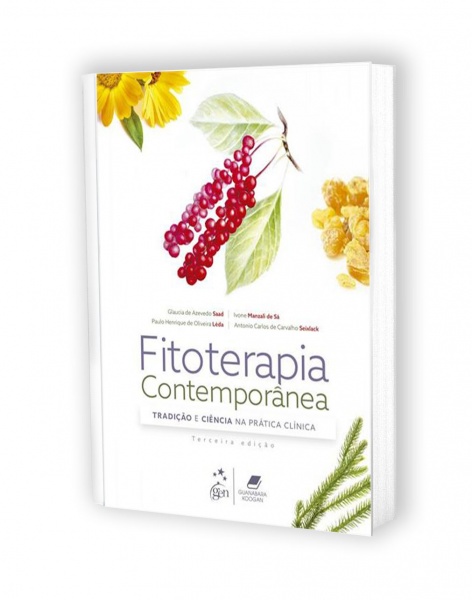 Fitoterapia Contemporânea - Tradição E Ciência Na Prática Clínica