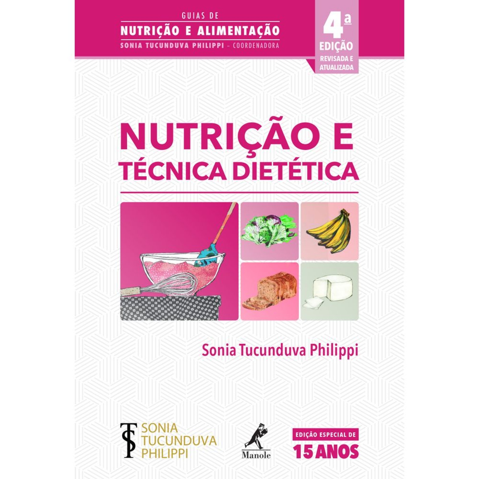 Nutrição E Técnica Dietética – 4ª Edição