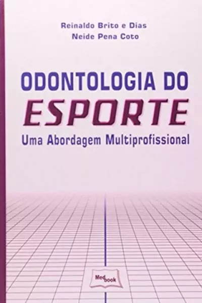 Odontologia Do Esporte - Uma Abordagem Multiprofissional