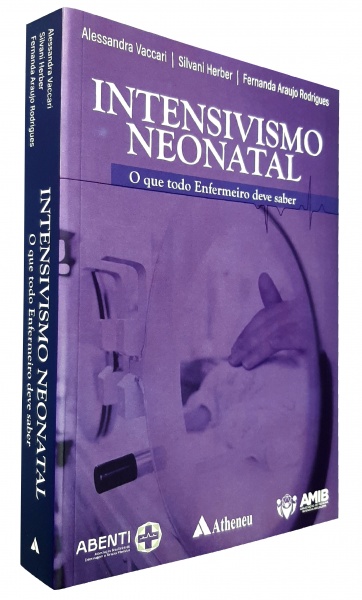 Intensivismo Neonatal - O Que Todo Enfermeiro Deve Saber