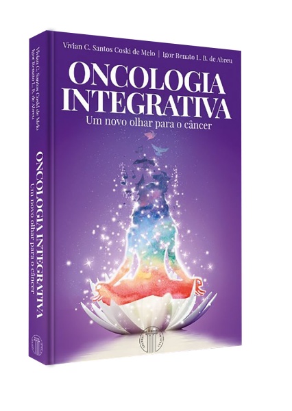 Oncologia Integrativa - Um Novo Olhar Para O Câncer