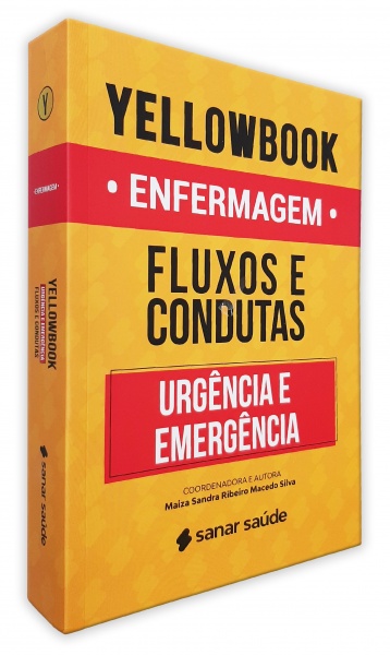 Yellowbook Enfermagem - Fluxos E Condutas Em Urgência E Emergência
