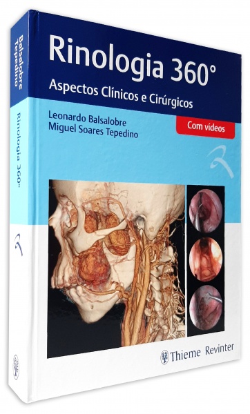 Rinologia 360º - Aspectos Clínicos E Cirúrgicos
