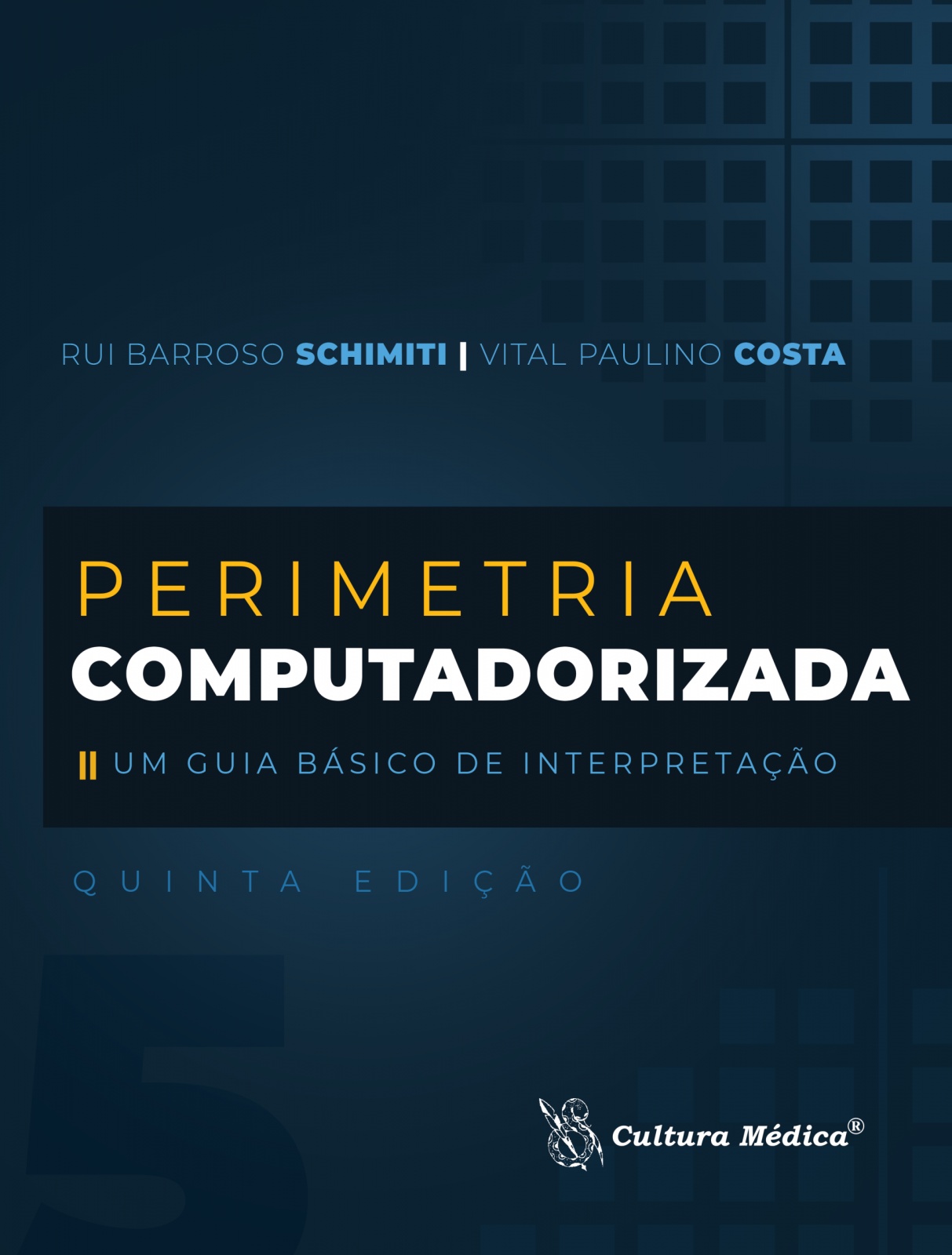 Perimetria Computadorizada - Um Guia Básico De Interpretação Para Os Perimetros Humphrey E Octopus
