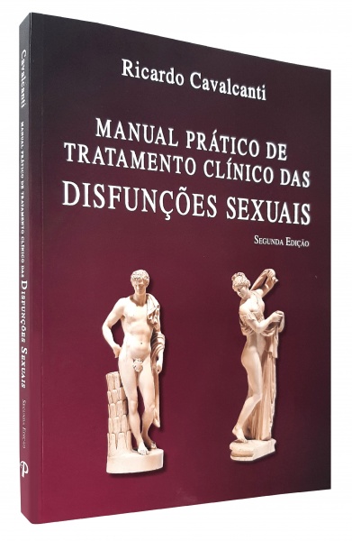 Manual Prático De Tratamento Clínico Das Disfunções Sexuais - 2ª Edição