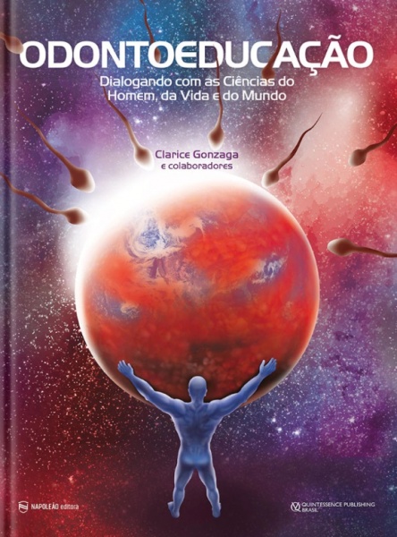Odontoeducação: Dialogando Com As Ciências Do Homem, Da Vida E Do Mundo