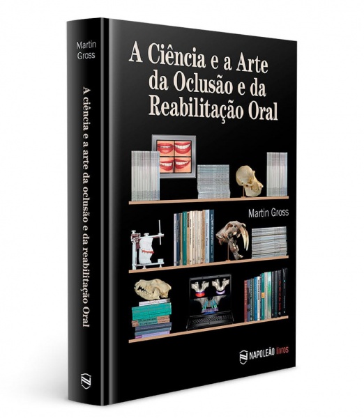 A Ciência E A Arte Da Oclusão E Da Reabilitação Oral