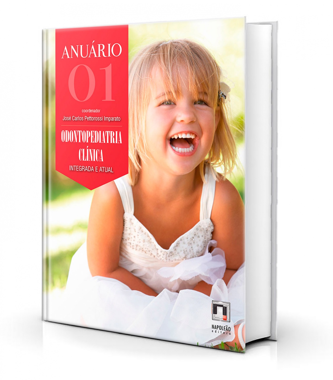 Anuário De Odontopediatria Clínica – Integrada E Atual – Vol.1