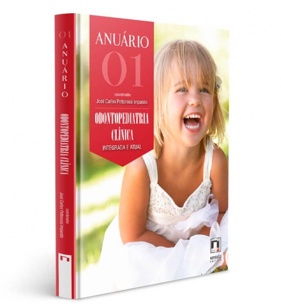 Anuário De Odontopediatria Clínica – Integrada E Atual – Vol.1