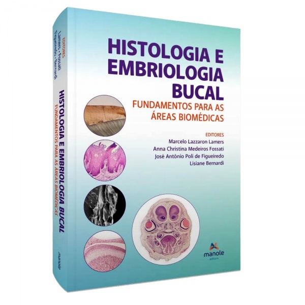 Histologia E Embriologia Bucal - Fundamentos Para As Áreas Biomédicas