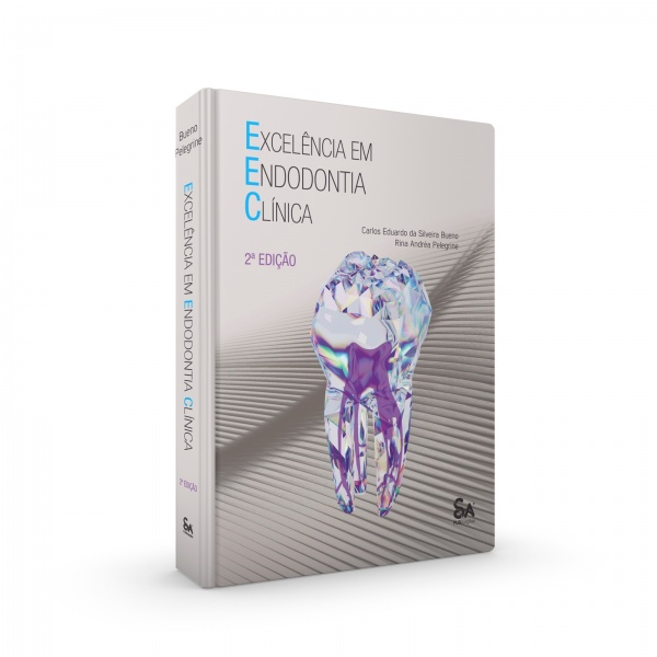 Excelência Em Endodontia Clínica - 2ª Edição