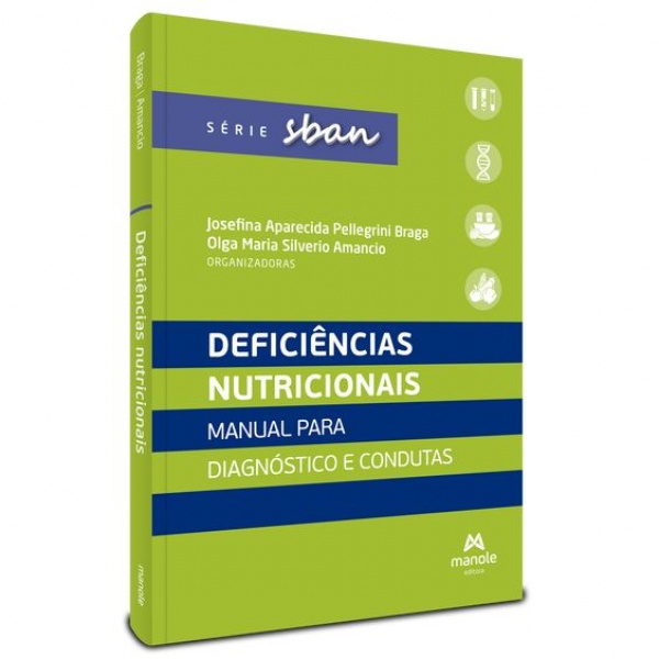 Deficiências Nutricionais - 1ª Edição Manual Para Diagnóstico E Condutas 