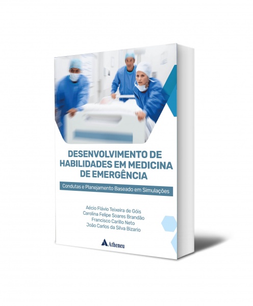 Desenvolvimento De Habilidades Em Medicina De Emergência - Condutas E Planejamento Baseado Em Simulações
