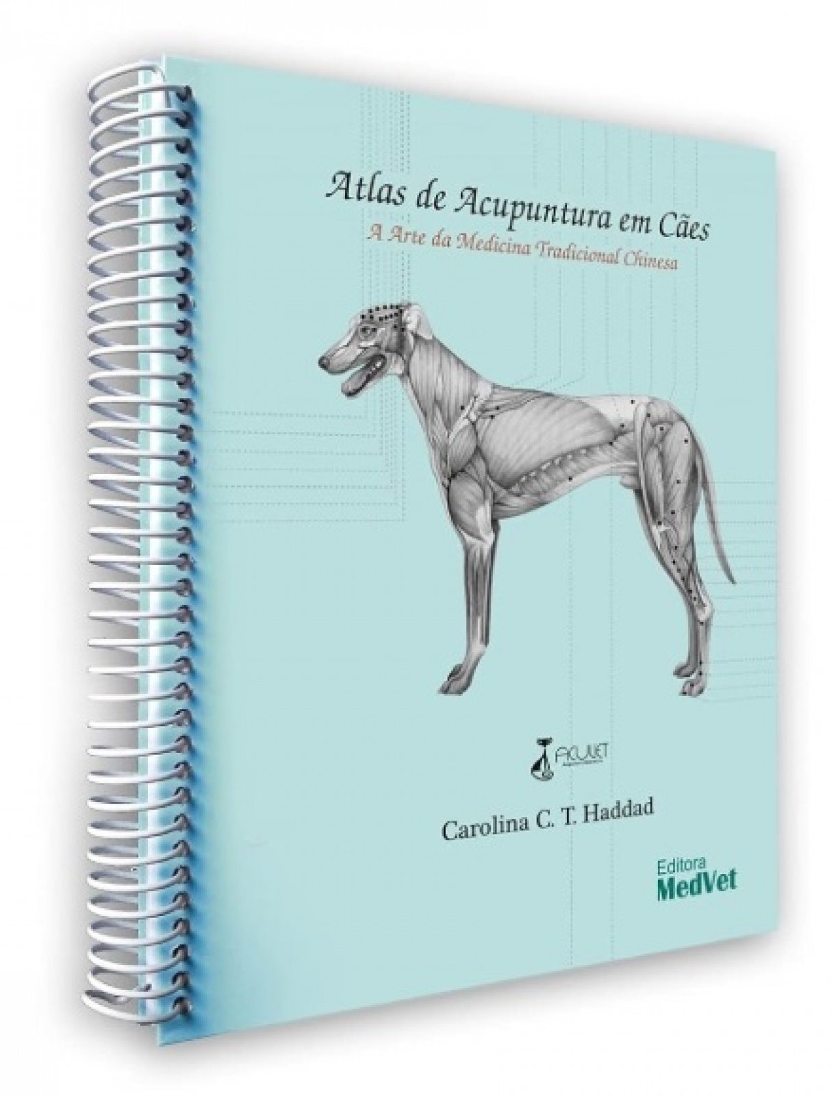 Atlas De Acupuntura Em Cães - A Arte Da Medicina Tradicional Chinesa