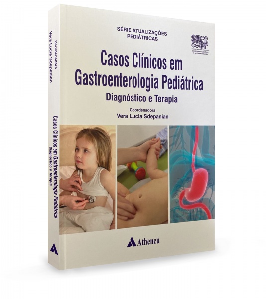 Casos Clínicos Em Gastroenterologia Pediátrica