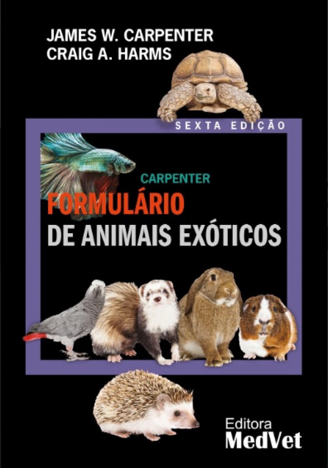 Carpenter Formulário De Animais Exóticos - 6° Edição