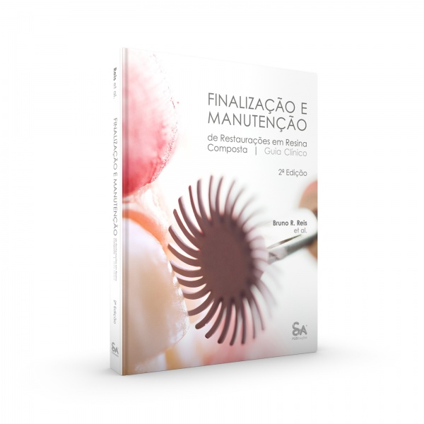 Finalização E Manutenção De Restaurações Em Resina Composta: Guia Clínico