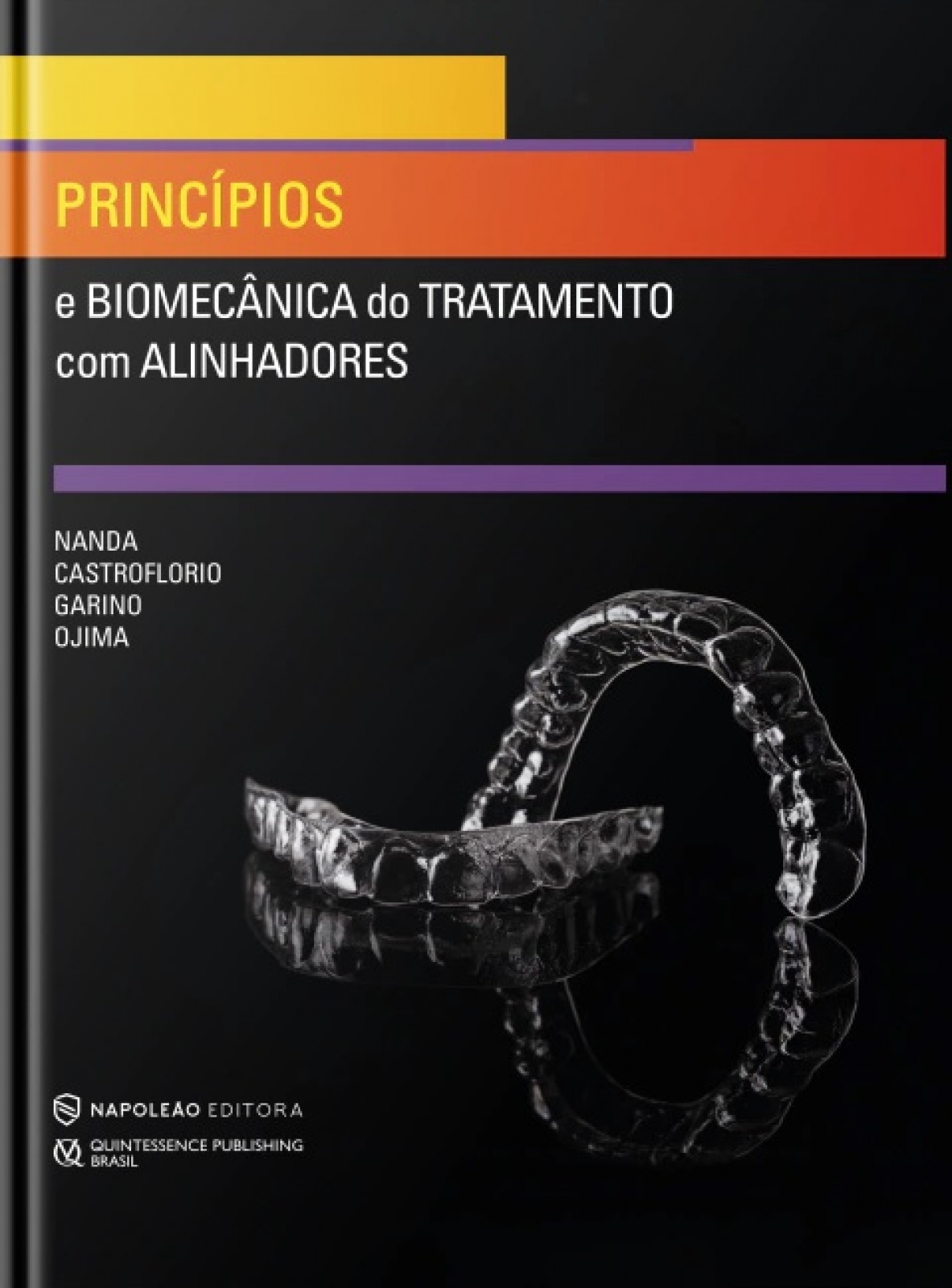 Princípios E Biomecânica Do Tratamento Com Alinhadores